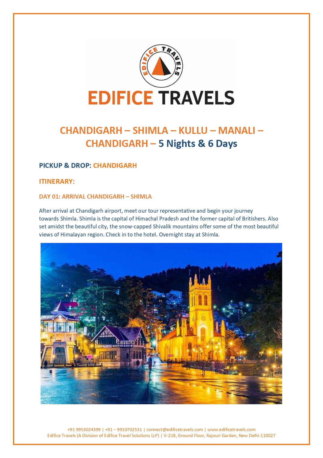 Chandigarh - Shimla - Kullu - Manali - 5 Nights & 6 Days - 4 Star Hotel Category